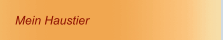 Mein Haustier